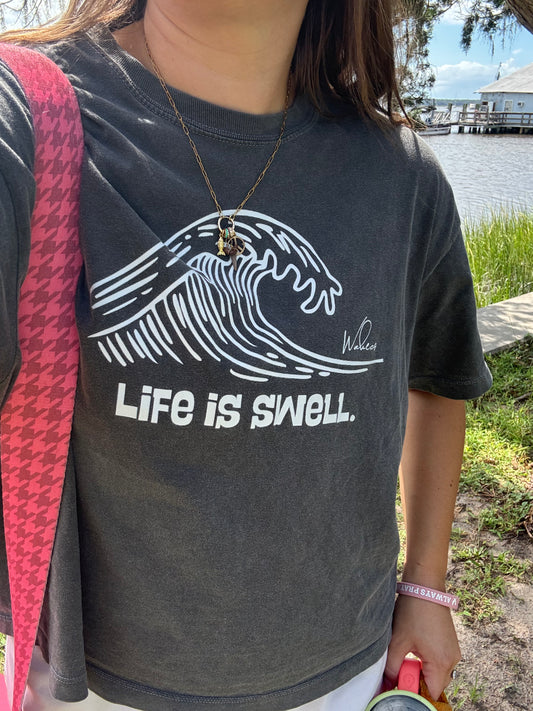 Life is Swell Tees